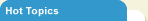 Hot Topics Tab Hot Topics Tab